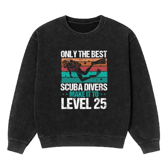 25 Scuba Diving Level 25 Year Diver Snorkeling Mineral Wash Sweatshirts