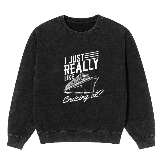 Cruise Gift Cruising Mineral Wash Sweatshirts