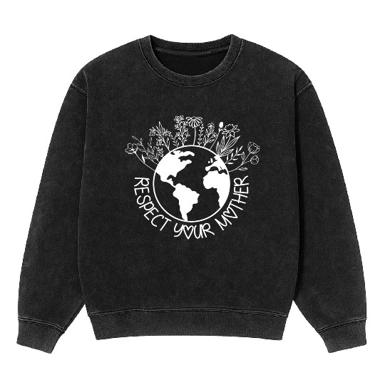RESPECT MOTHER EARTH - FLOWER Mineral Wash Sweatshirts