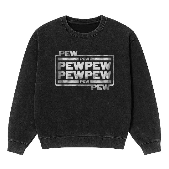 Pew Pew Pew Mineral Wash Sweatshirts
