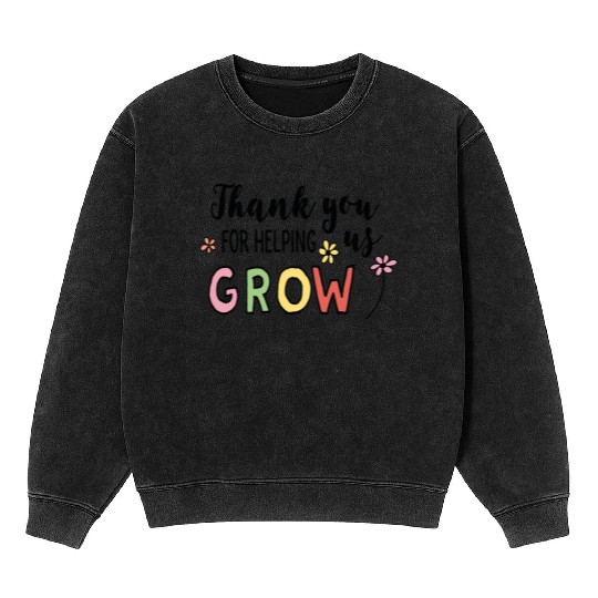 Thank you for helping us grow Mineral Wash Sweatshirts