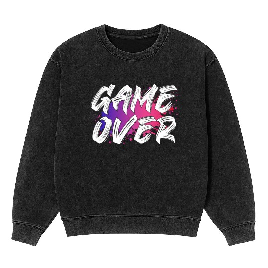 Game Over For Dark Mineral Wash Sweatshirts