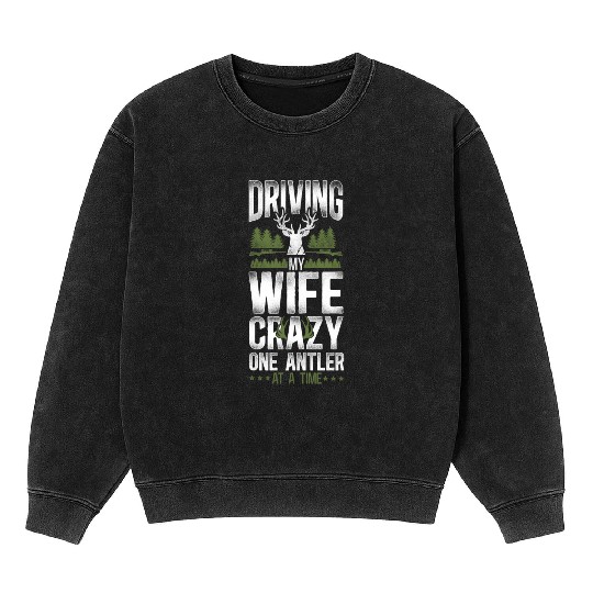 Buck Deer Hunting Hunter Wife Mineral Wash Sweatshirts