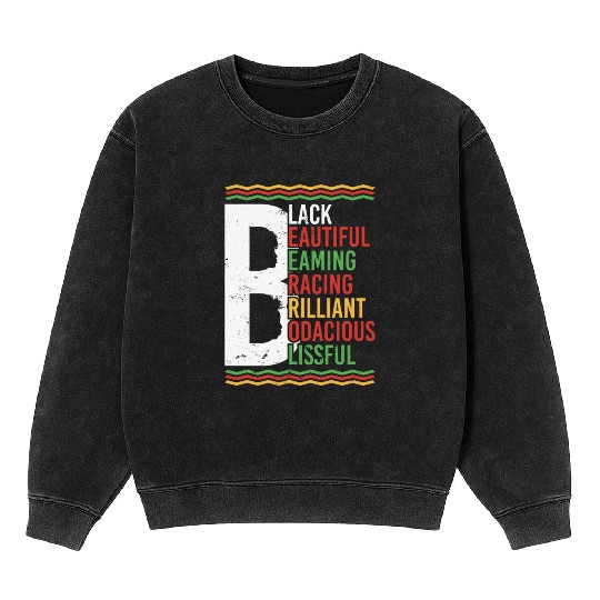 Black Beautiful Beaming Bracing Brilliant Mineral Wash Sweatshirts