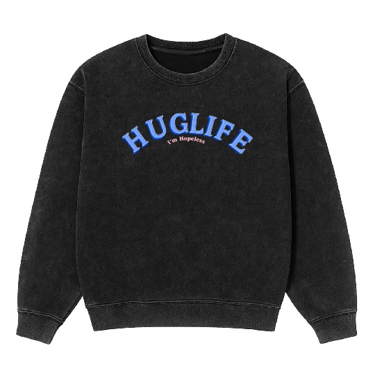 Hug Life Mineral Wash Sweatshirts