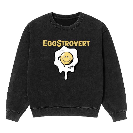 Eggstrovert Happy Extrovert Fried Egg Mineral Wash Sweatshirts