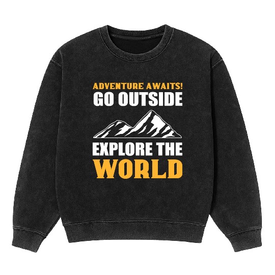 Explore the World Courageous Person Gift Mineral Wash Sweatshirts