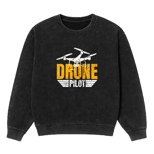 Drone Drone Pilot Drone Operator Quadrocopter Mineral Wash Sweatshirts