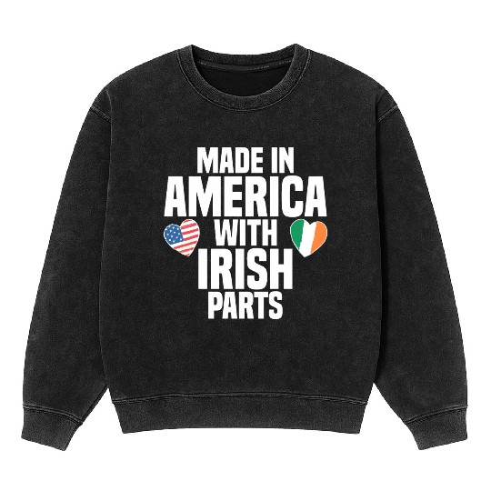 MADE IN AMERICA WITH IRISH PARTS Mineral Wash Sweatshirts