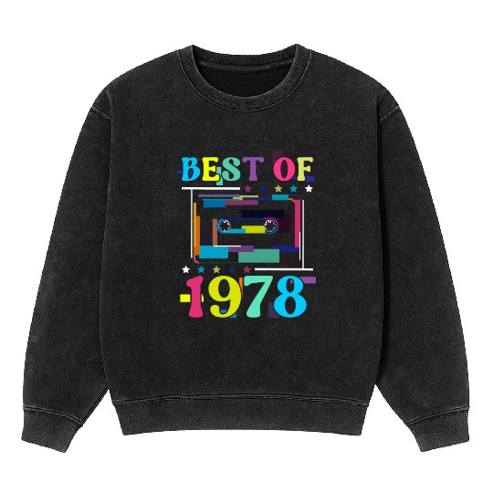 Best Of 1978 | Birthday Mineral Wash Sweatshirts | Birthday Retro