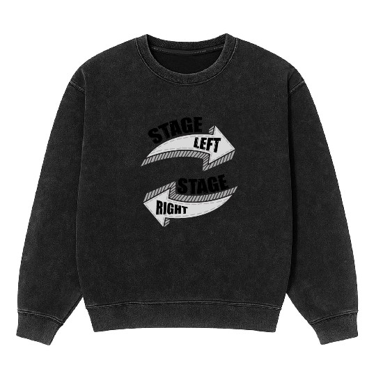 Novelty Dramatic Arts Actors Mockery Statements Mineral Wash Sweatshirts