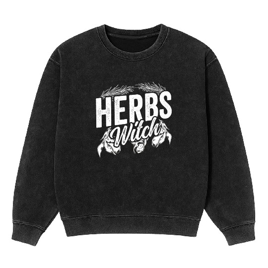 Herbs Witch Herbalism Herb Herbalist Gardening Mineral Wash Sweatshirts
