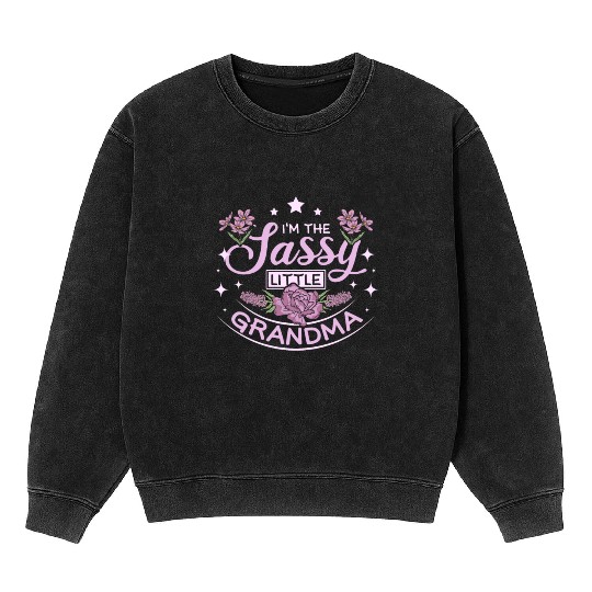 Sassy little grandma Mineral Wash Sweatshirts