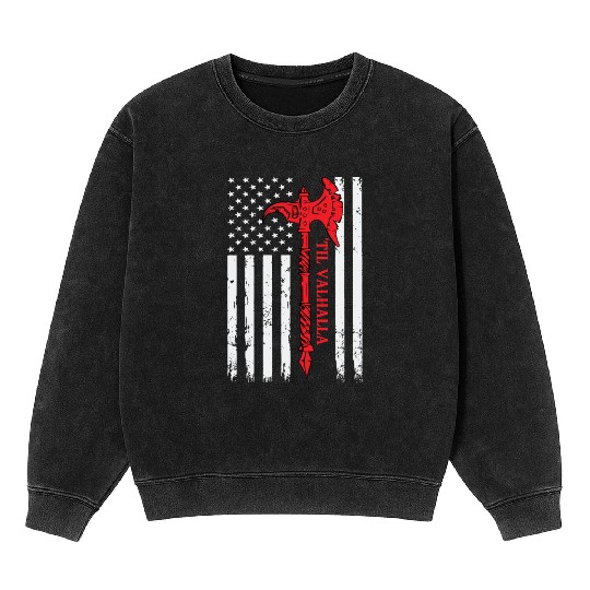 American Viking Axe Flag Til Valhalla Veteran Usa Mineral Wash Sweatshirts