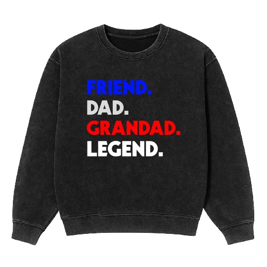 FRIEND DAD GRANDAD LEGEND Mineral Wash Sweatshirts