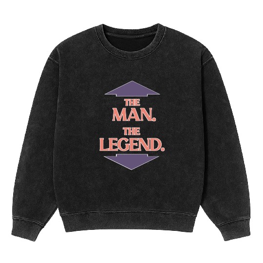 The man the legend Mineral Wash Sweatshirts