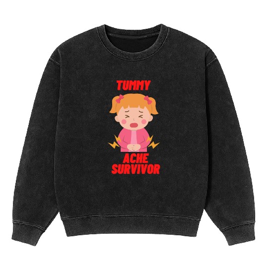 Tummy Ache Survivor Funny Back To School Mineral Wash Sweatshirts