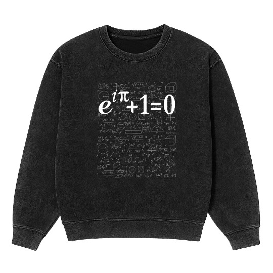 Eulers Identity Math Science Fun Most Beautiful Mineral Wash Sweatshirts