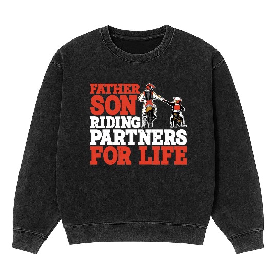Father Son, Riding Partners For Life 3 Mineral Wash Sweatshirts