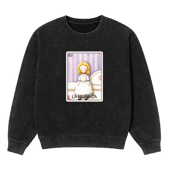 La Muneca The Doll Card Mexican Lottery Muneca Mineral Wash Sweatshirts