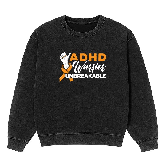 ADHD Warrior Unbreakable Embrace Neurodiversity Mineral Wash Sweatshirts
