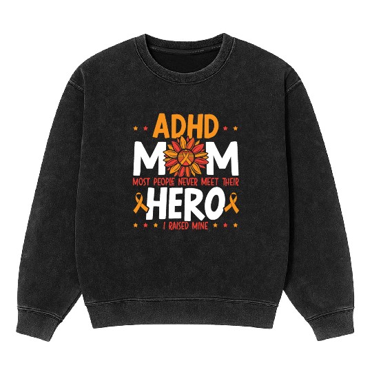 ADHD Mom ADHD Awareness Embrace Neurodiversity Mineral Wash Sweatshirts