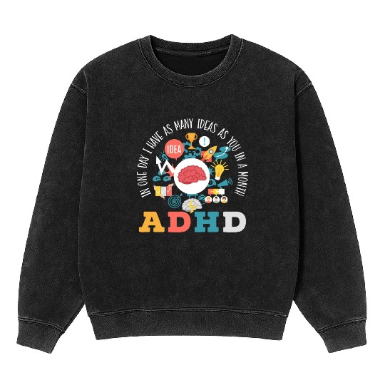 ADHD Warrior Embrace Neurodiversity ADHD Awareness Mineral Wash Sweatshirts