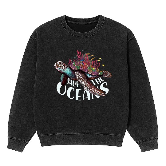Save The Ocean Sea Turtle Reefs Cartoon Mineral Wash Sweatshirts
