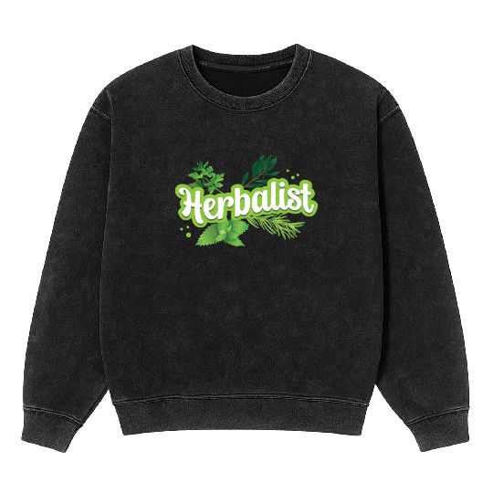Herbalist Herbs Herb Gardening Herbalism Mineral Wash Sweatshirts