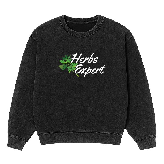 Herbs Expert Herbalism Herb Herbalist Gardening Mineral Wash Sweatshirts
