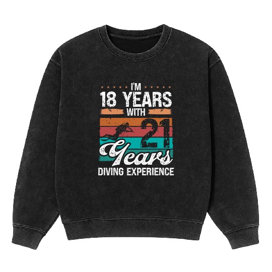 39 Birthday Idea Scuba Diving 39 Year Old Diver Mineral Wash Sweatshirts