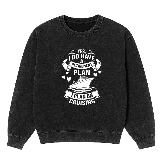 Cruise Ship Vacation Trip Party Sailing Boating Mineral Wash Sweatshirts