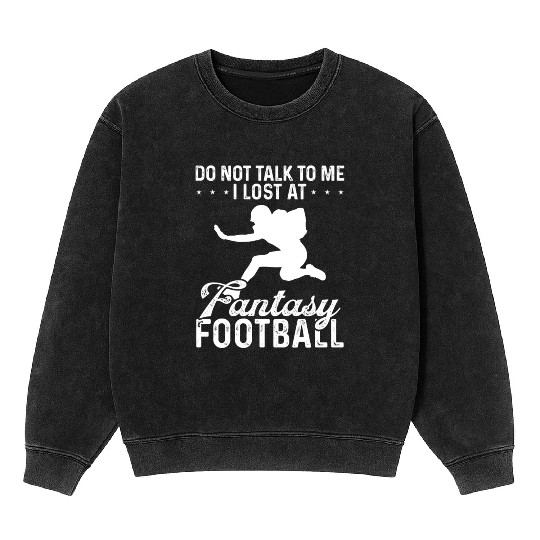 Player Lost at Fantasy Football Winner Team Mineral Wash Sweatshirts
