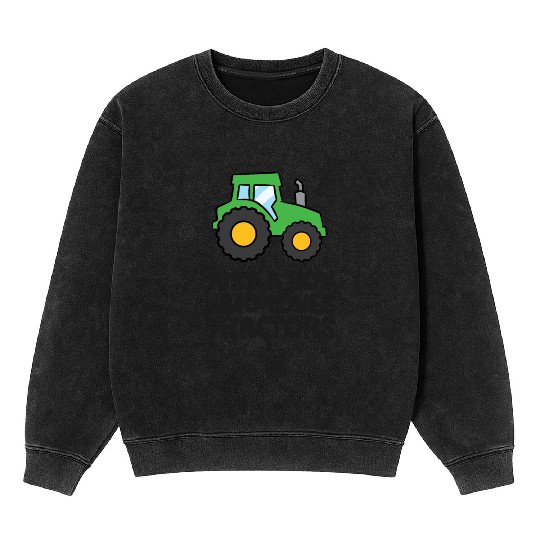Just a Boy Who Loves Tractors Mineral Wash Sweatshirts