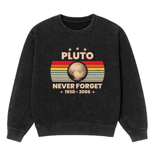 Pluto Never Forget 1930 - 2006 Mineral Wash Sweatshirts