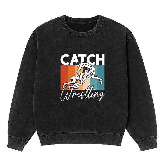 Catch Wrestling Wrestler Sport Retro Grappling Mineral Wash Sweatshirts