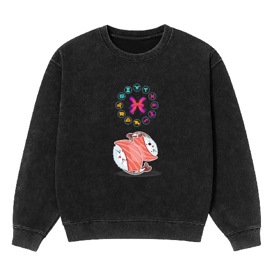 Japanese Sushi Funny Pisces Zodiac Funny Sushi Pun Mineral Wash Sweatshirts