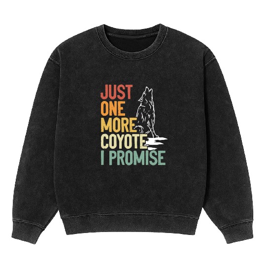 Coyote Trapping Coyote Hunting Yote Hunting Gift Mineral Wash Sweatshirts