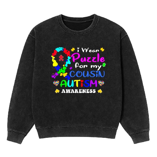 I wear a Puzzle for my Cousin Autism Awareness T S Mineral Wash Sweatshirts
