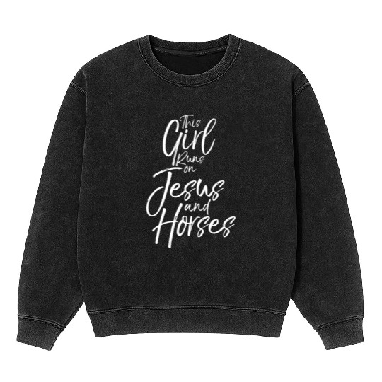 This Girl Runs on Jesus and Horses Mineral Wash Sweatshirts Fun Cute