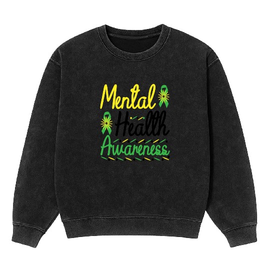 Mental Health Awareness Educating about Mental Mineral Wash Sweatshirts