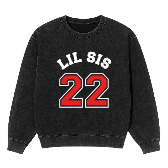 Lil Sis 2022 Little Sister Baby Family Birth Child Mineral Wash Sweatshirts