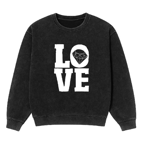 Jewelry Love Diamond Stone Jewellery Gemstone Mineral Wash Sweatshirts