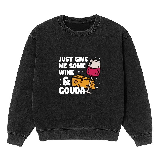 Gouda Cheese Slices charcuterie cheese board Mineral Wash Sweatshirts