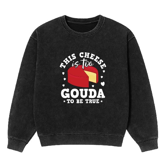 Gouda Cheese Slices charcuterie cheese board Mineral Wash Sweatshirts