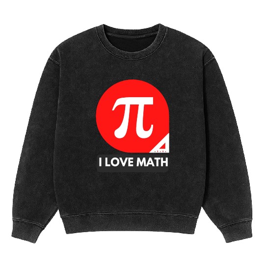 I love Math Mineral Wash Sweatshirts