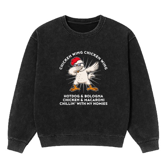 Chicken Wing Chicken Wing Mineral Wash Sweatshirts Song Lyric Hot Dog
