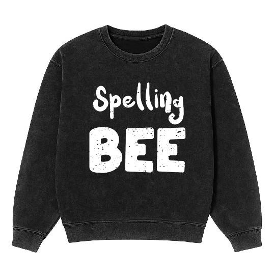 Spelling Bee - Teacher Mineral Wash Sweatshirts