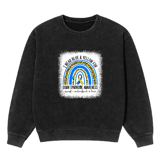 I Wear Blue Yellow For Down Syndrome Awareness Mineral Wash Sweatshirts