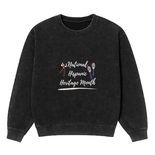national Hispanic heritage month Mineral Wash Sweatshirts